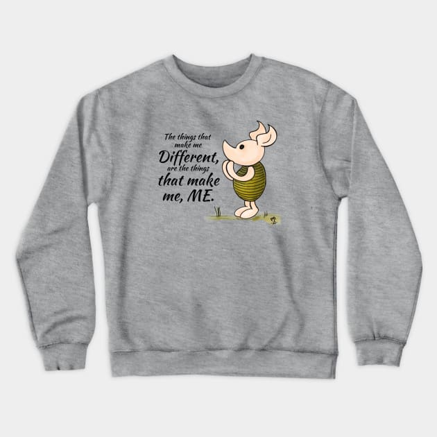 The Things That Make Me Different - Piglet Crewneck Sweatshirt by Alt World Studios